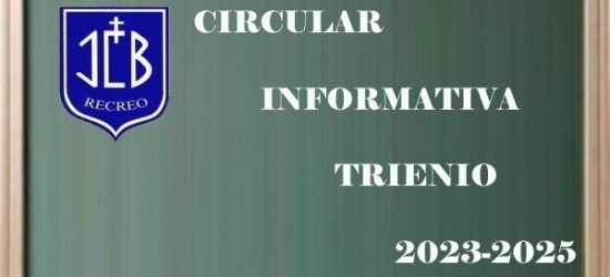 CIRCULAR INFORMATIVA: TRIENIO 2023-2025